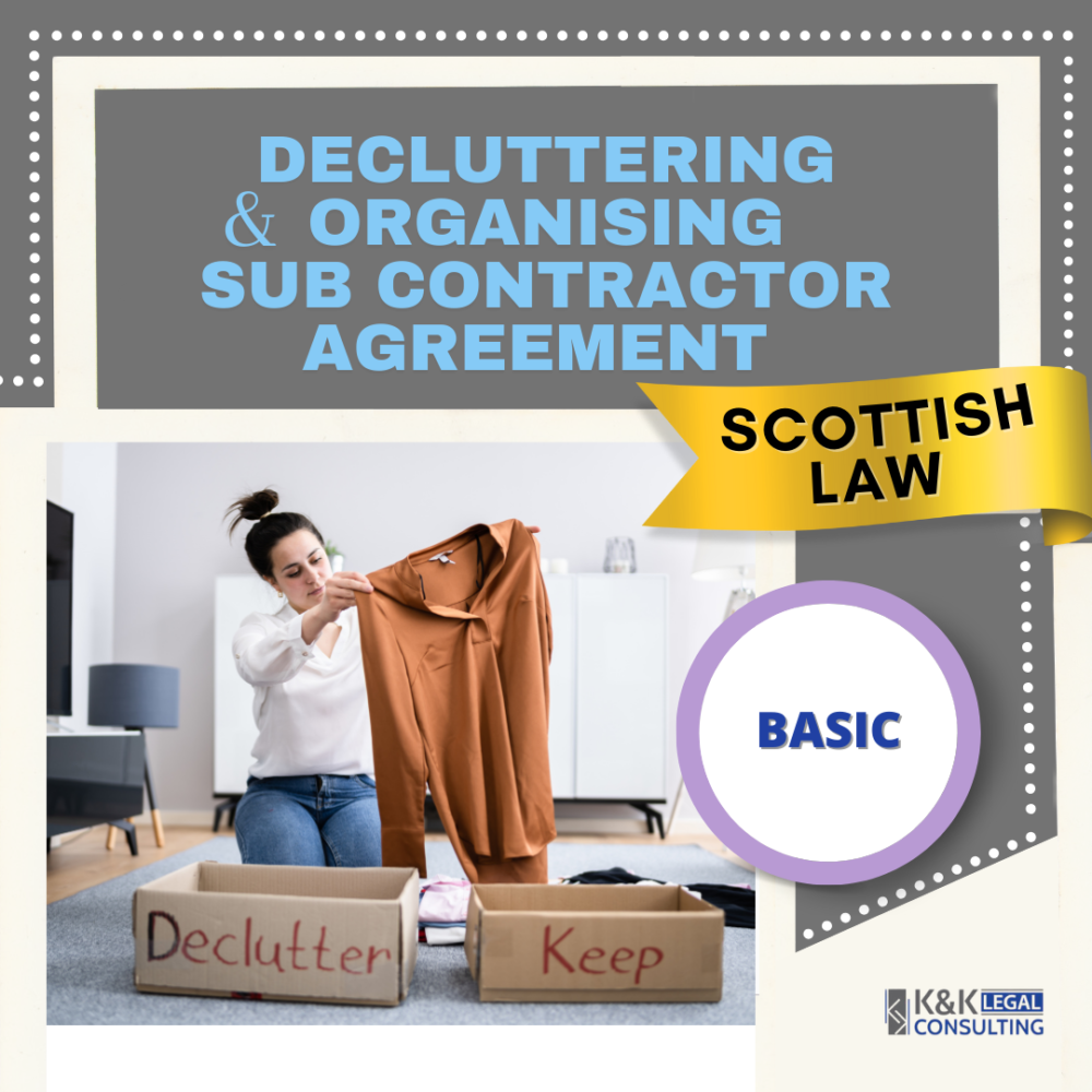 Decluttering & Organising Sub Contractors Agreement Basic - Scottish Law